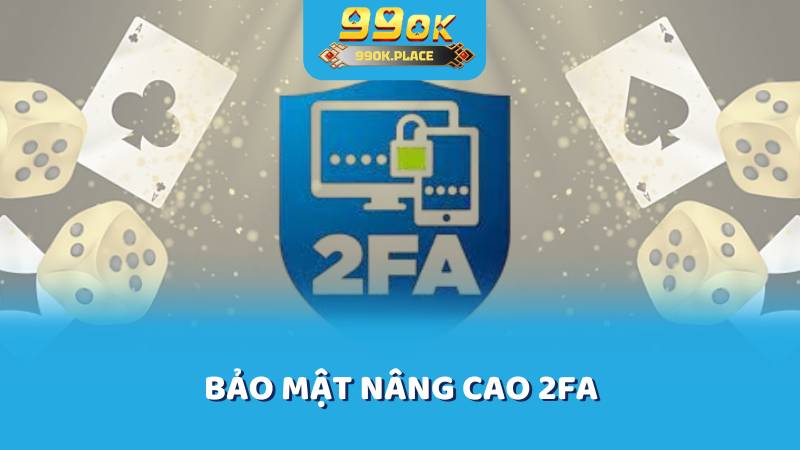 Bảo mật nâng cao 2fa