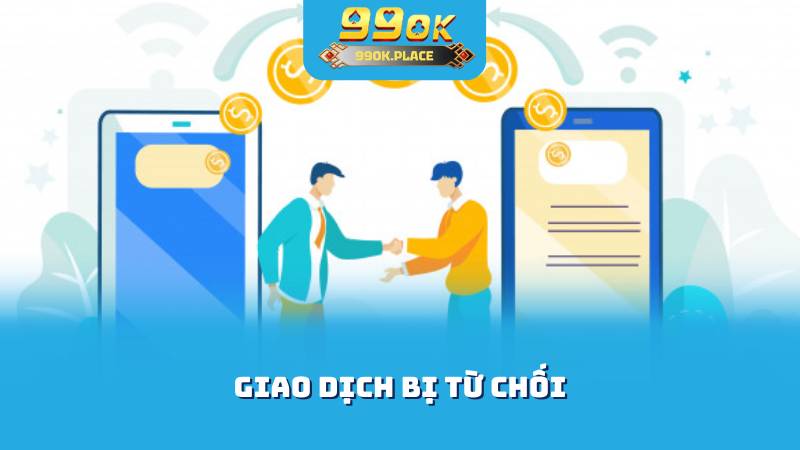 Giao dịch bị từ chối