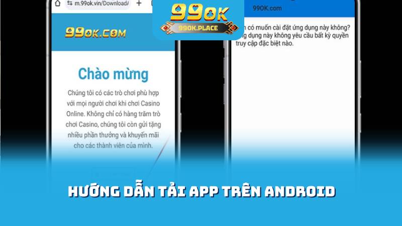 Hướng dẫn tải app trên Android